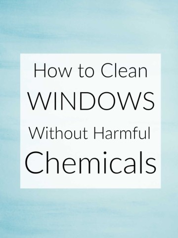 blue background and text that reads how to clean windows without harmful chemicals