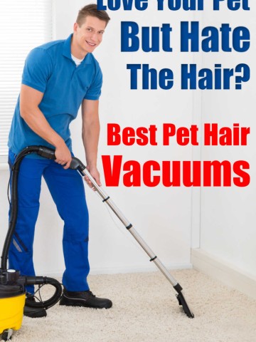 man vacuuming carpet with the text overlay Love Your Pet but hate the hair?