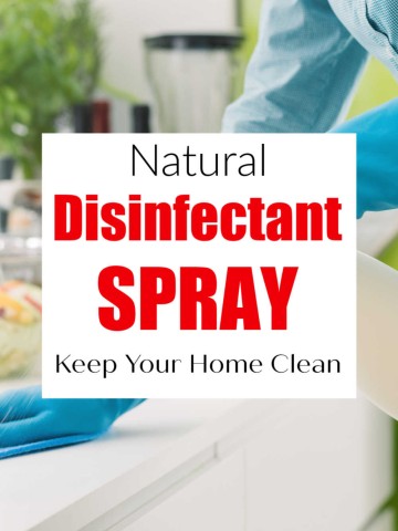 woman cleaning a countertop with spray bottle and text reading natural disinfecting spray